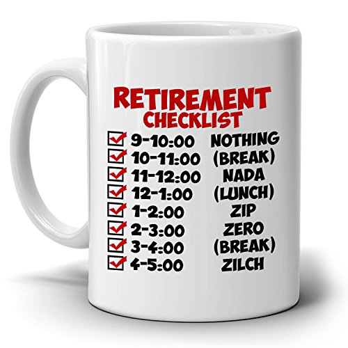 Funny Retirement Gift Checklist Coffee Mug, Perfect Humor Present Ideas for Coworker Party Invitations, Printed on Both Sides!