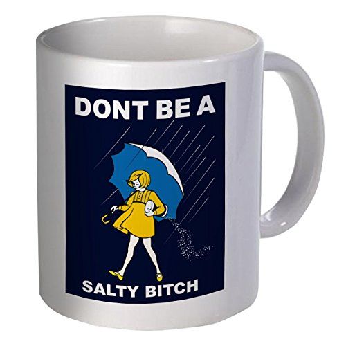 Best funny gift – 11OZ Coffee Mug – Don't be a salty bitch – present for him…
